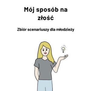 Czym jest złość? Scenariusze