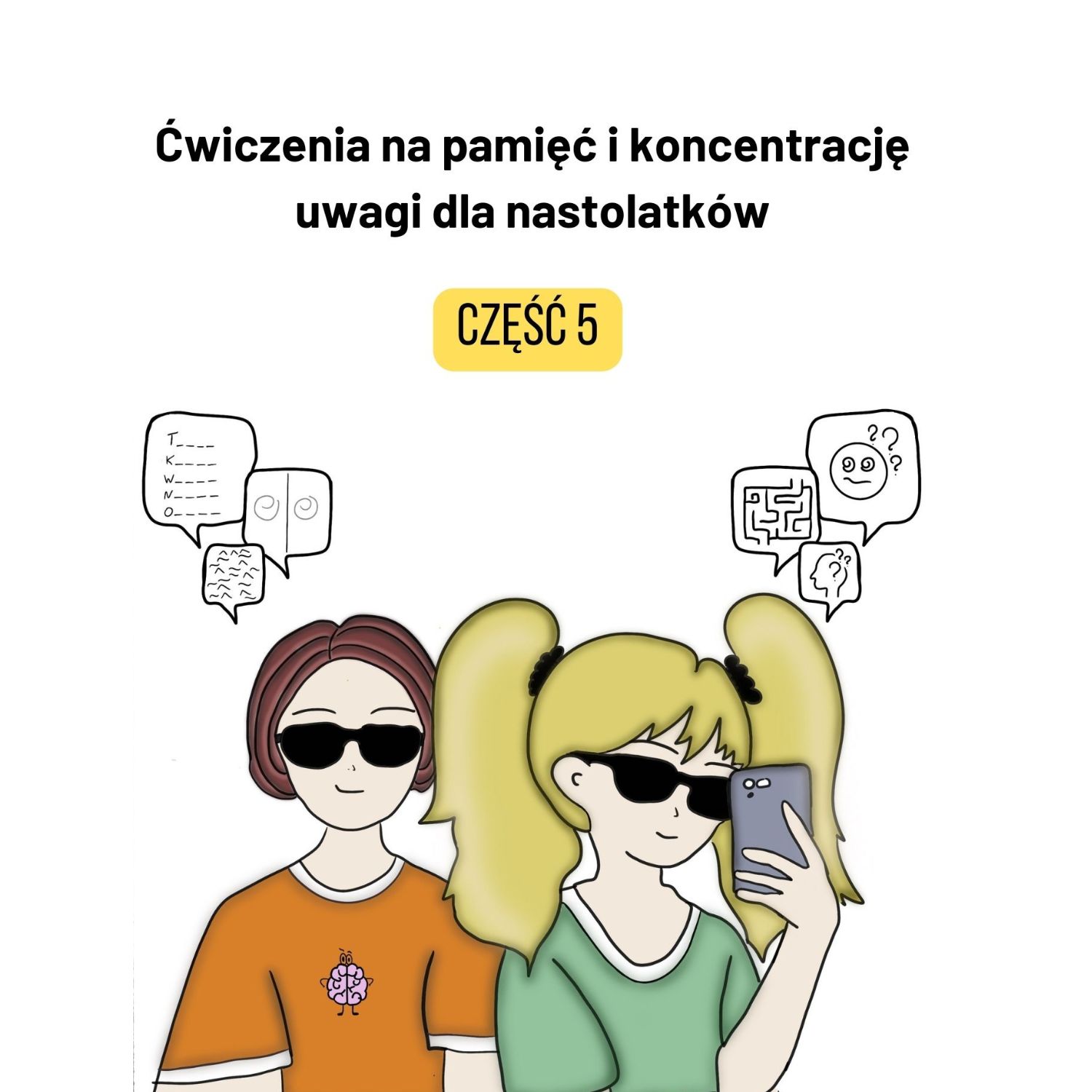 Ćwiczenia na pamięć i koncentrację uwagi dla nastolatków