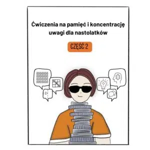 Ćwiczenia na pamięć i koncentrację uwagi dla nastolatków