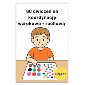 Ćwiczenia na koordynacje wzrokowo-ruchową