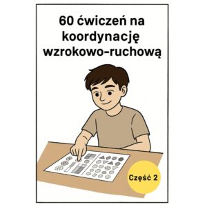 Ćwiczenia na koordynację wzrokowo-ruchową