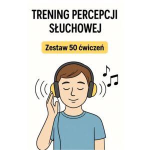Trening percepcji słuchowej